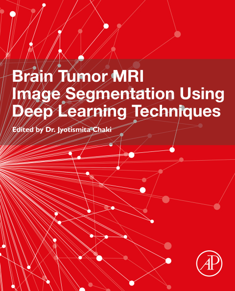 Cover image for book Brain Tumor MRI Image Segmentation Using Deep Learning Techniques