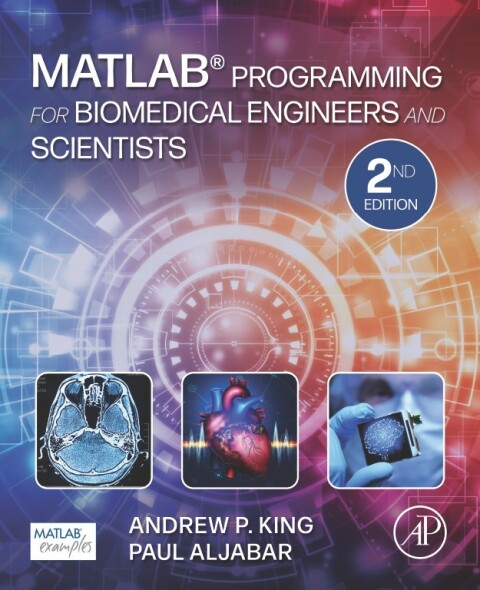 MATLAB Programming for Biomedical Engineers and Scientists 