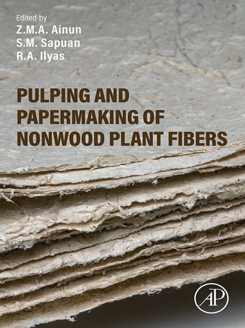 Pulping and Papermaking of Nonwood Plant Fibers 