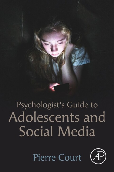 Cover image for book Psychologist's Guide to Adolescents and Social Media
