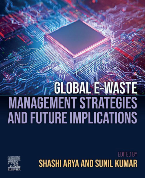 Cover image for book Global E-waste Management Strategies and Future Implications