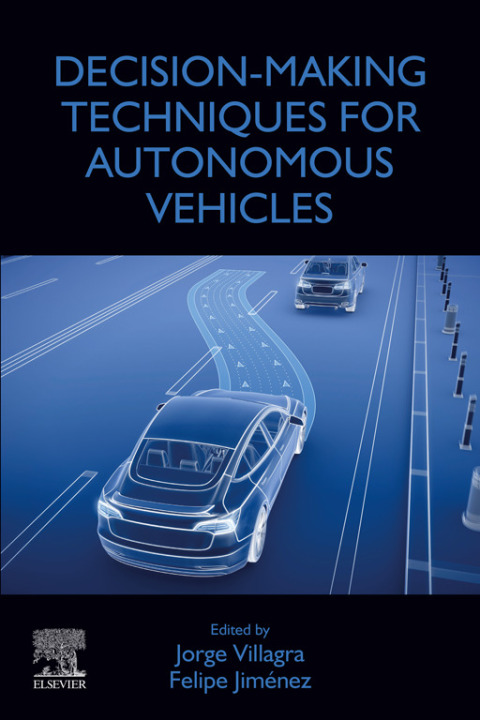 Cover image for book Decision-Making Techniques for Autonomous Vehicles