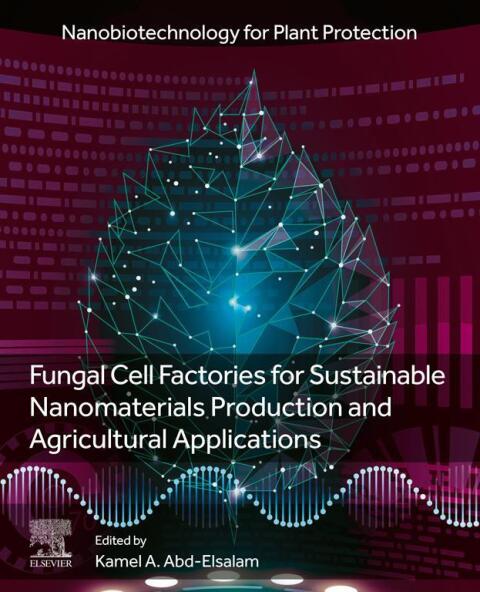 Cover image for book Fungal Cell Factories for Sustainable Nanomaterials Productions and Agricultural Applications