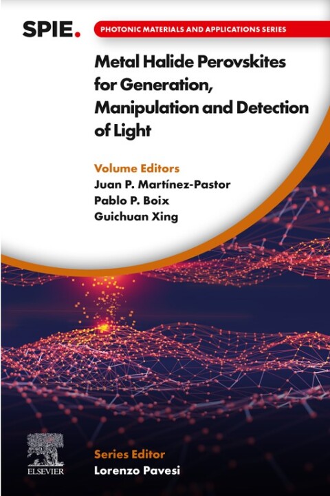 Metal Halide Perovskites for Generation, Manipulation and Detection of Light 