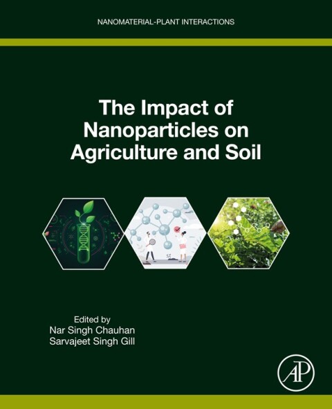 The Impact of Nanoparticles on Agriculture and Soil 
