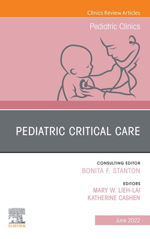 Cover image for book Pediatric Critical Care, An Issue of Pediatric Clinics of North America, E-Book