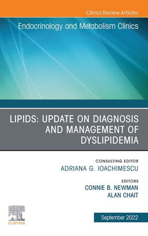 Cover image for book Lipids: Update on Diagnosis and Management of Dyslipidemia, An Issue of Endocrinology and Metabolism Clinics of North America