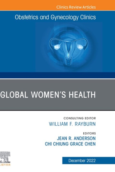 Cover image for book Global Women’s Health, An Issue of Obstetrics and Gynecology Clinics