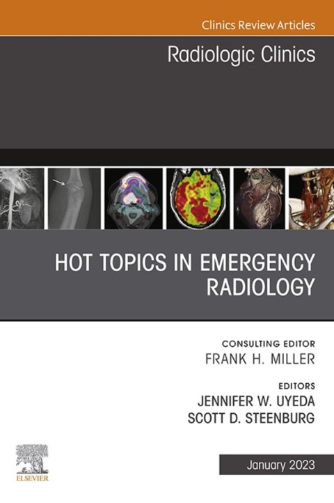 Cover image for book Hot Topics in Emergency Radiology, An Issue of Radiologic Clinics of North America