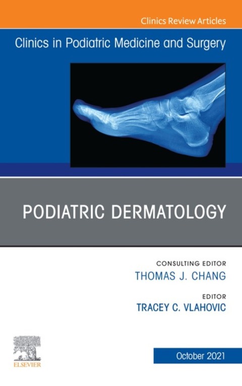 Cover image for book Podiatric Dermatology, An Issue of Clinics in Podiatric Medicine and Surgery