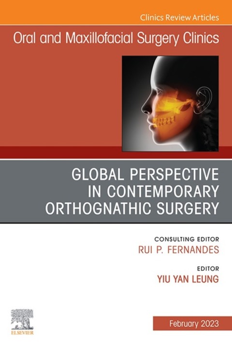 Cover image for book Global Perspective in Contemporary Orthognathic Surgery, An Issue of Oral and Maxillofacial Surgery Clinics of North America