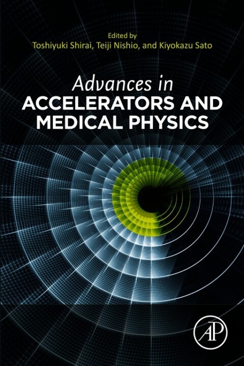Cover image for book Advances in Accelerators and Medical Physics