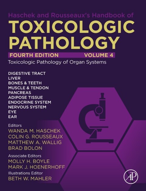 Cover image for book Haschek and Rousseaux's Handbook of Toxicologic Pathology, Volume 4: Toxicologic Pathology of Organ Systems