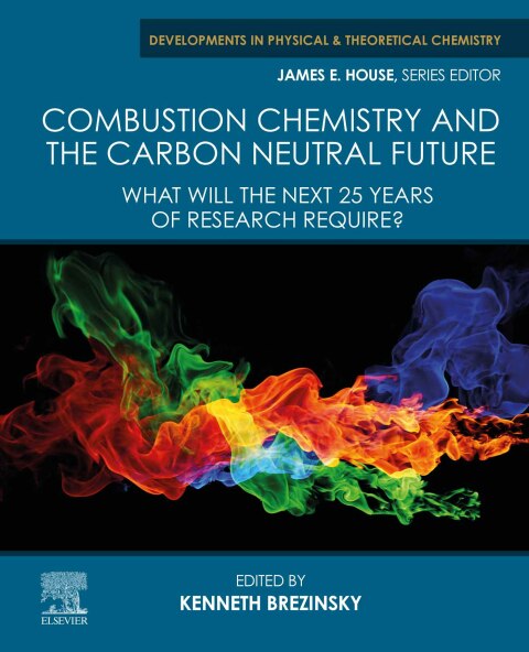 Cover image for book Combustion Chemistry and the Carbon Neutral Future