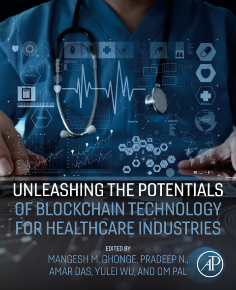 Cover image for book Unleashing the Potentials of Blockchain Technology for Healthcare Industries