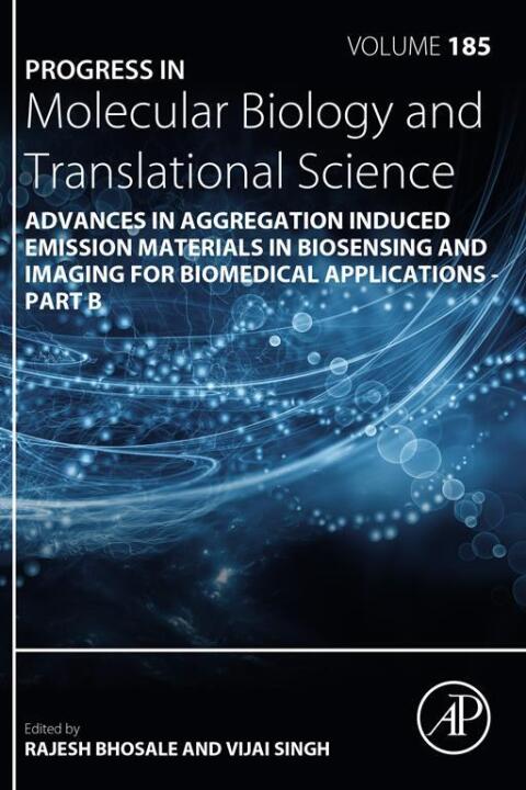 Cover image for book Advances in Aggregation Induced Emission Materials in Biosensing and Imaging for Biomedical Applications - Part B