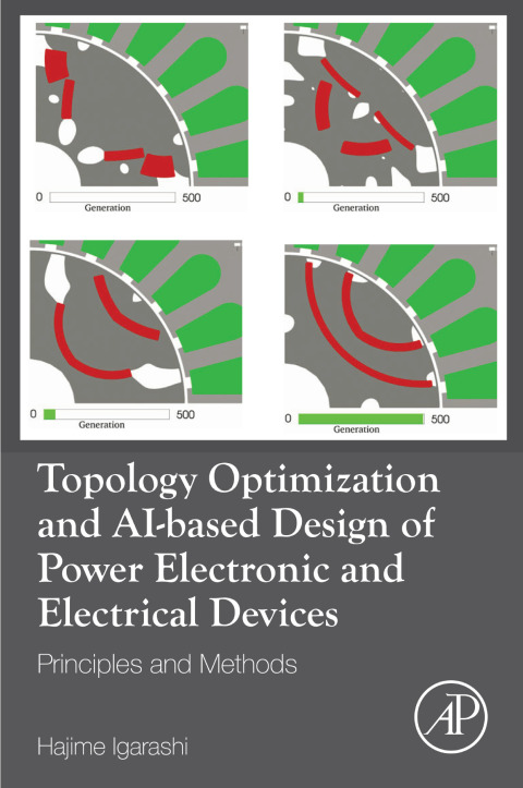 Cover image for book Topology Optimization and AI-based Design of Power Electronic and Electrical Devices