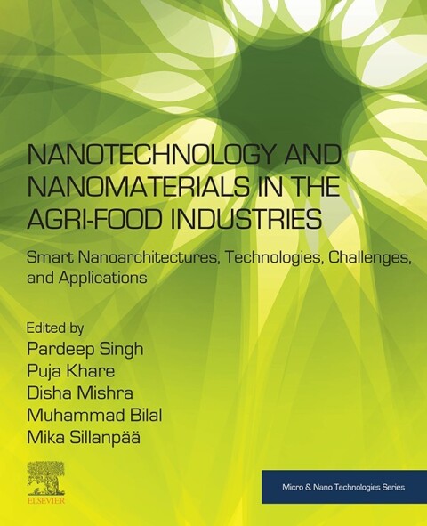 Nanotechnology and Nanomaterials in the Agri-Food Industries 
