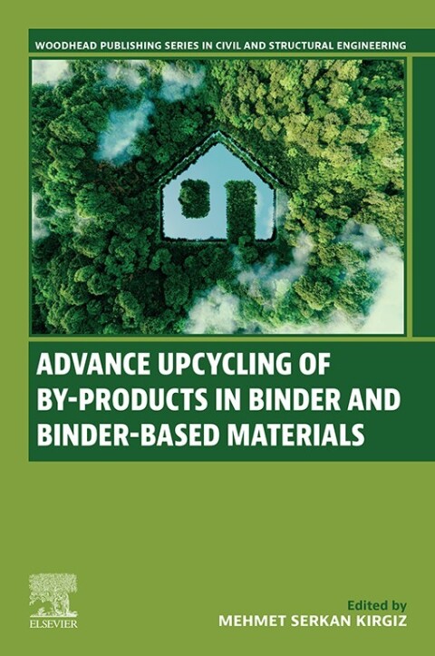 Cover image for book Advance Upcycling of By-products in Binder and Binder-Based Materials