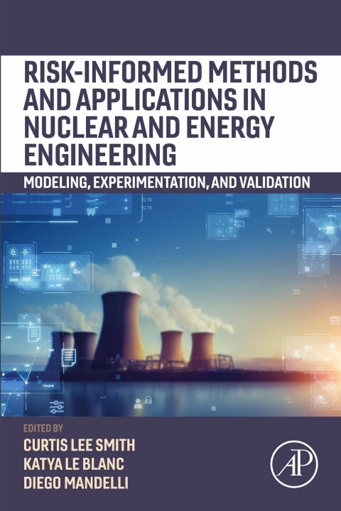 Risk-informed Methods and Applications in Nuclear and Energy Engineering 
