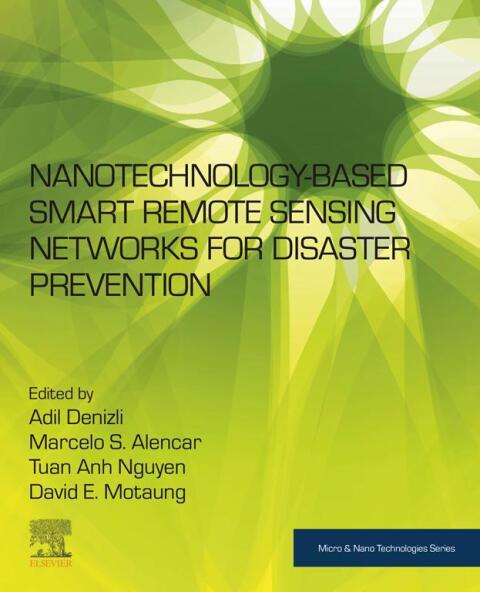 Cover image for book Nanotechnology-Based Smart Remote Sensing Networks for Disaster Prevention