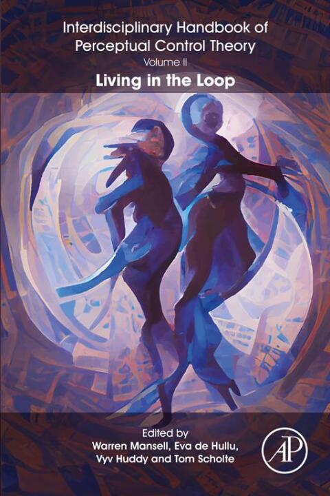 The Interdisciplinary Handbook of Perceptual Control Theory, Volume II 