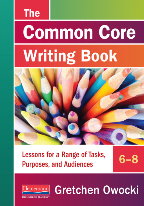 Cover image for book The Common Core Writing Book, 6-8