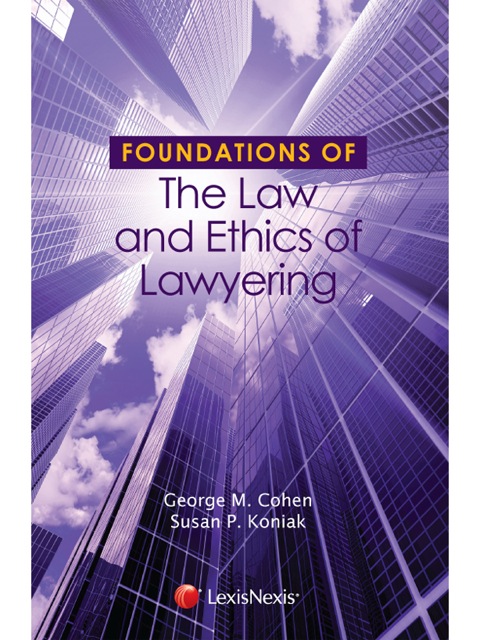 Cover image for book Foundations of the Law and Ethics of Lawyering