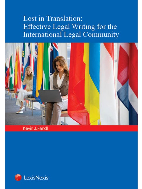 Cover image for book Lost in Translation: Effective Legal Writing for the International Legal Community