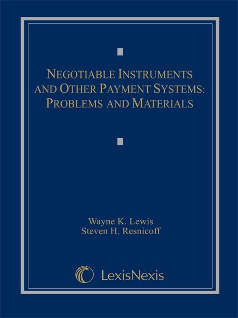 Cover image for book Negotiable Instruments and Other Payment Systems: Problems and Materials