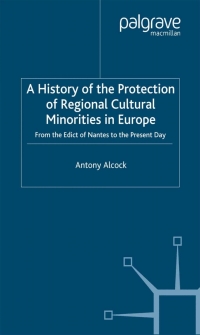 Cover image: A History of the Protection of Regional Cultural Minorities in Europe 9780333652619