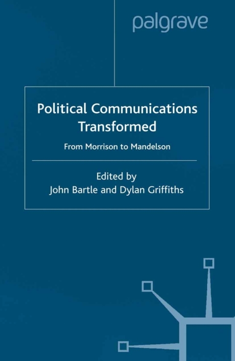Political Communications Transformed 