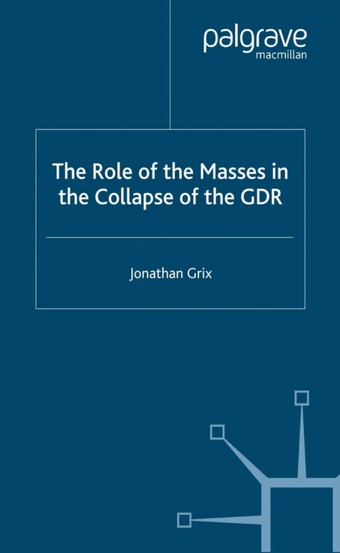 Cover image for book The Role of the Masses in the Collapse of the GDR