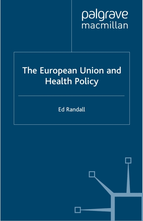 Cover image for book The European Union and Health Policy