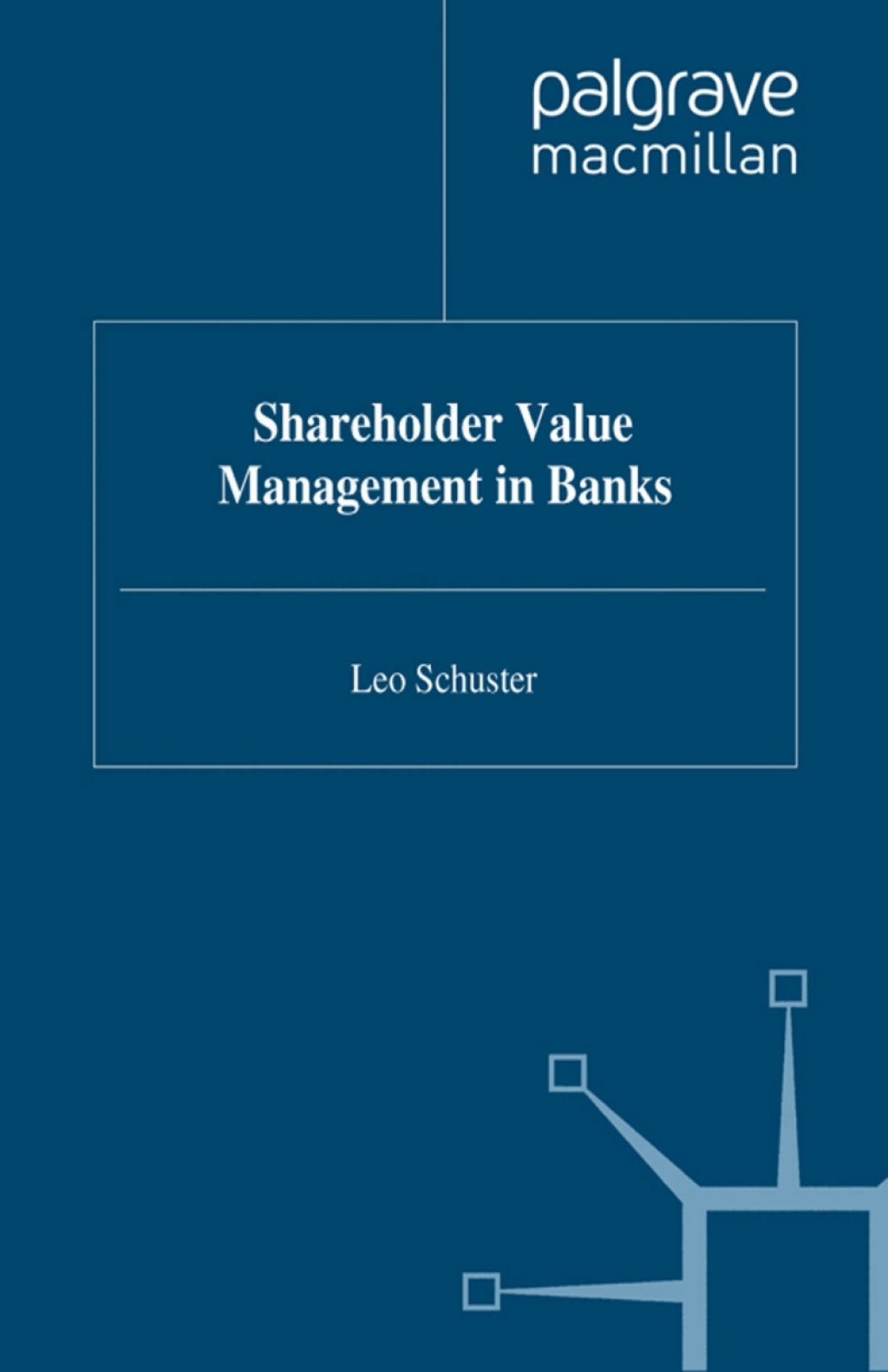 Shareholder Value Management in Banks (eBook) - Leo Schuster,