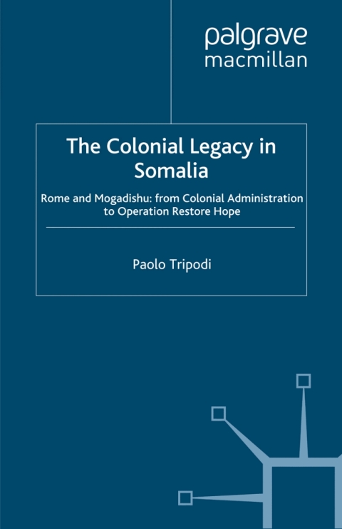 Cover image for book The Colonial Legacy in Somalia