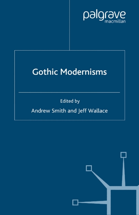 Gothic Modernisms 