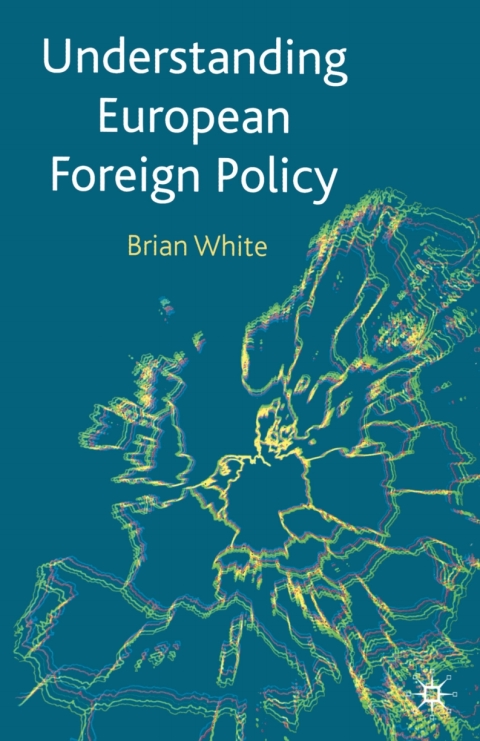 Cover image for book Understanding European Foreign Policy