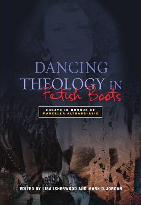 Cover image for book Dancing Theology in Fetish Boots