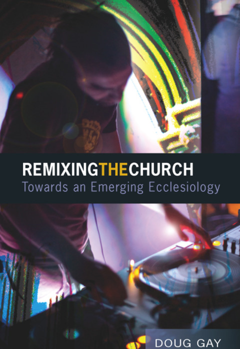 Cover image for book Remixing the Church