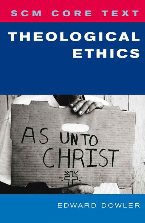 Cover image for book SCM Core Text: Theological Ethics