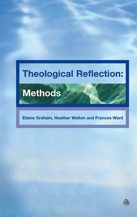 Cover image for book Theological Reflection: Methods