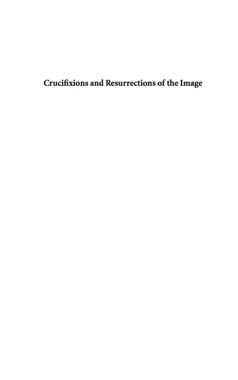 Cover image for book Crucifixions and Resurrections of the Image