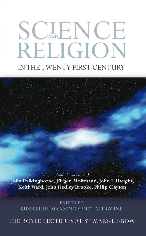 Cover image for book Science and Religion in the Twnty-First Century