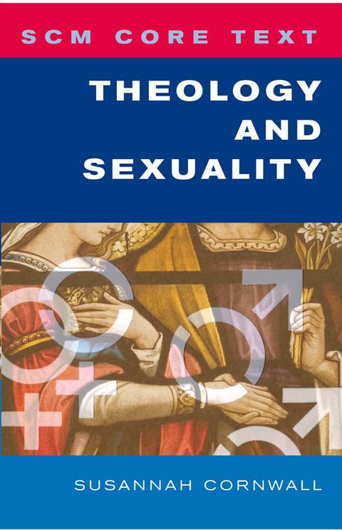 Cover image for book SCM Core Text Theology and Sexuality