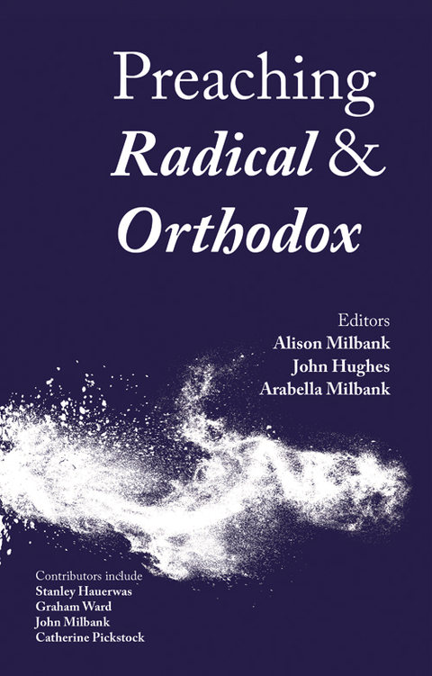 Cover image for book Preaching Radical and Orthodox