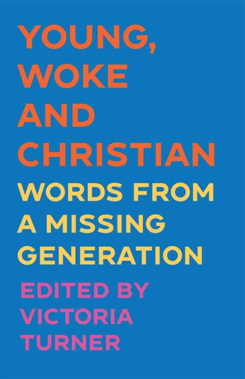 Young, Woke and Christian 