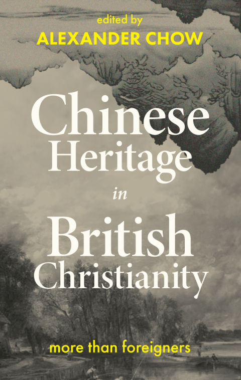 Chinese Heritage in British Christianity 