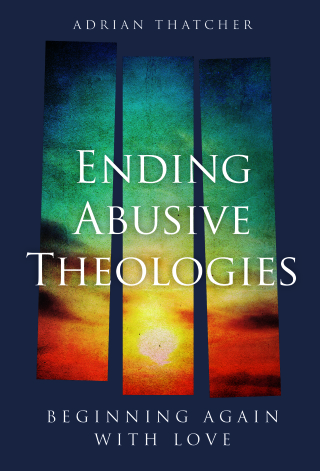 Ending Abusive Theologies