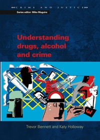 Titelbild: Understanding Drugs, Alcohol and Crime 1st edition 9780335212576